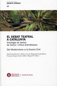 2011_ el debat teatral a catalunya. del modernismes a la guerra civil.jpg
